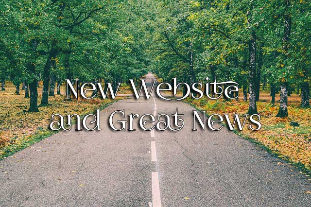 New Website and Great News New Website and Great News
