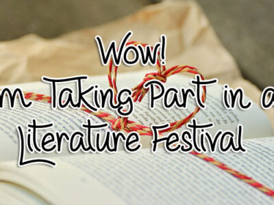 Wow! I’m Taking Part in a Literature Festival