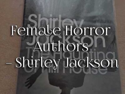 Female Horror Authors – Shirley Jackson