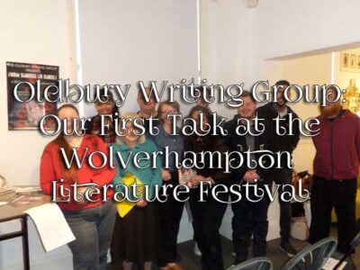 Oldbury Writing Group: Our First Talk at the Wolverhampton Literature Festival