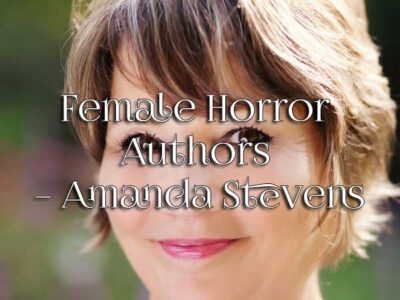 Female Horror Authors – Amanda Stevens