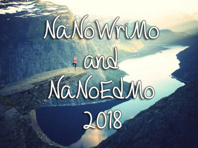 NaNoWriMo and NaNoEdMo 2018