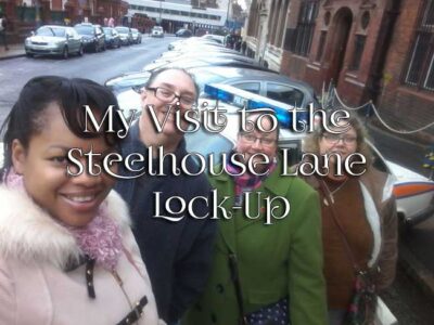 My Visit to the Steelhouse Lane Lock-Up
