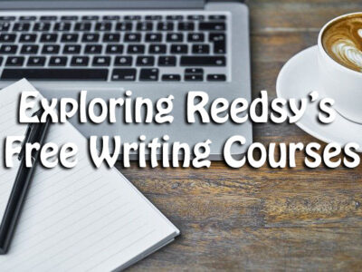Exploring Reedsy’s Free Writing Courses